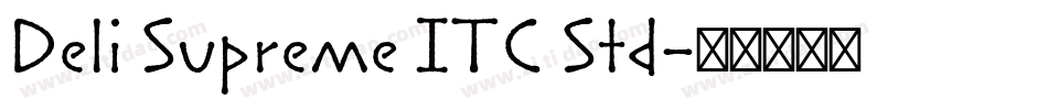 Deli Supreme ITC Std字体转换